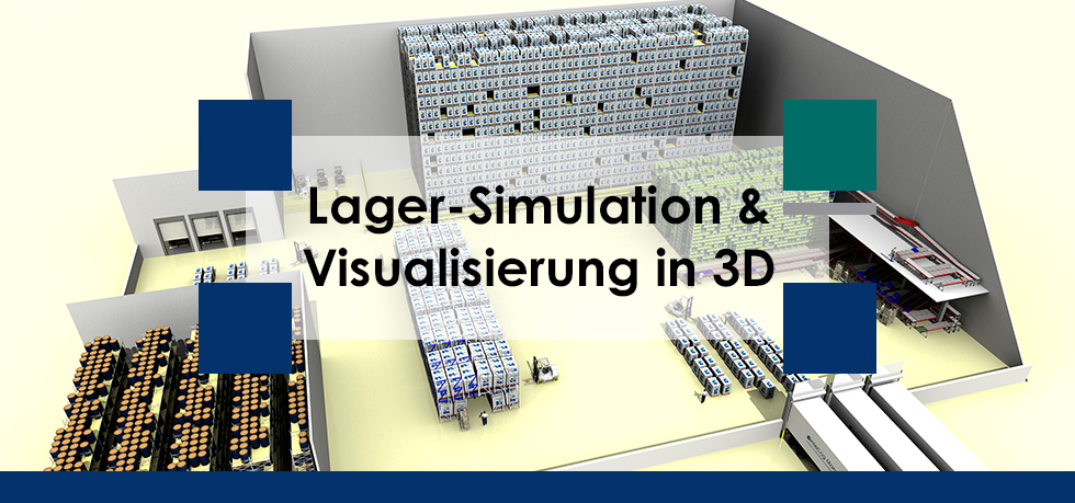 Lager-Simulation & Visualisierung in 3D - InterLog Management GmbH