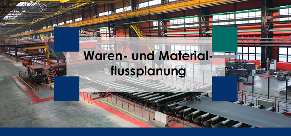 Waren- und Materialflussplanung